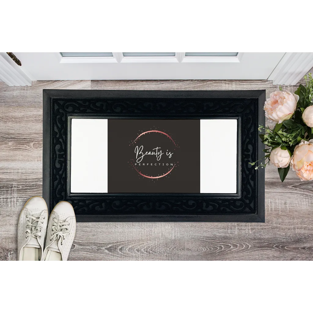 Beauty is Perfection Sublimation Heavy Duty Door Mat